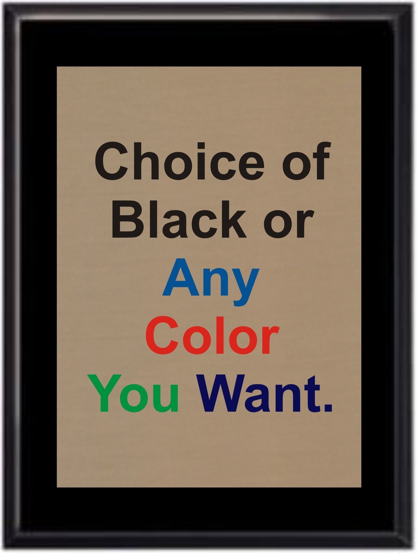 Stock plaques, comes in 2 plaque color options and 9 front plate options to choose from.